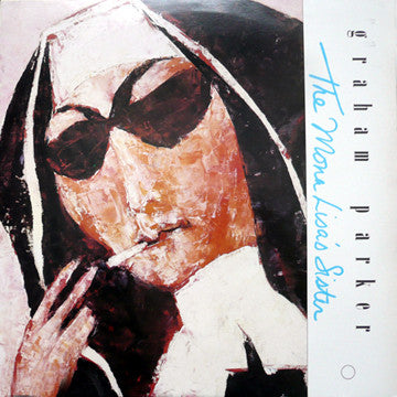 Graham Parker - The Mona Lisa's Sister (1988 First Press, LP)