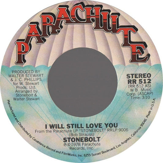 Stonebolt - I Will Still Love You / Stay In Line (7" Single)
