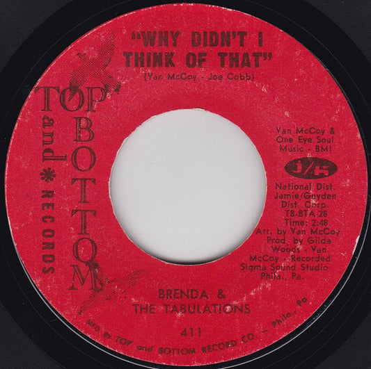 Brenda & The Tabulations - Why Didn't I Think Of That  (7" Single)
