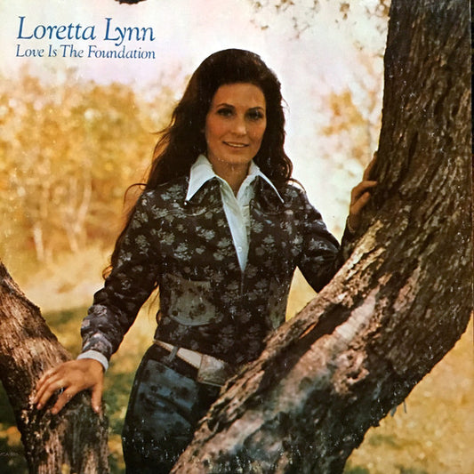 Loretta Lynn - Love Is The Foundation