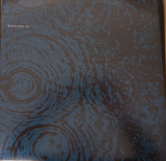 Lewis - Even So (12" LP, Ltd Ed, Import)