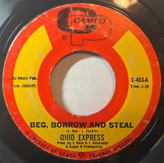 Ohio Express - Beg, Borrow And Steal (7" Single)