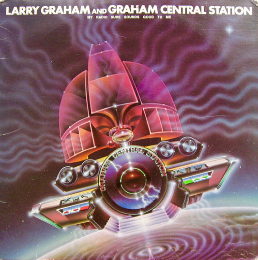 Graham Central Station - My Radio Sure Sounds Good To Me