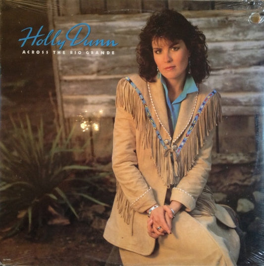 Holly Dunn - Across The Rio Grande