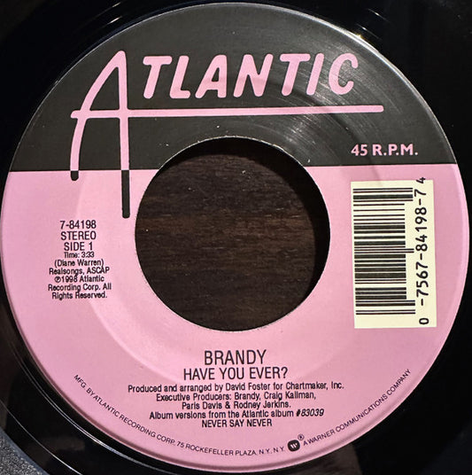 Brandy - Have You Ever?/Top Of The World Remix (7" Single)