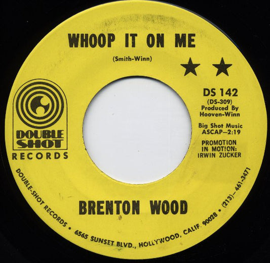 Brenton Wood - Whoop It On Me (7" Single)