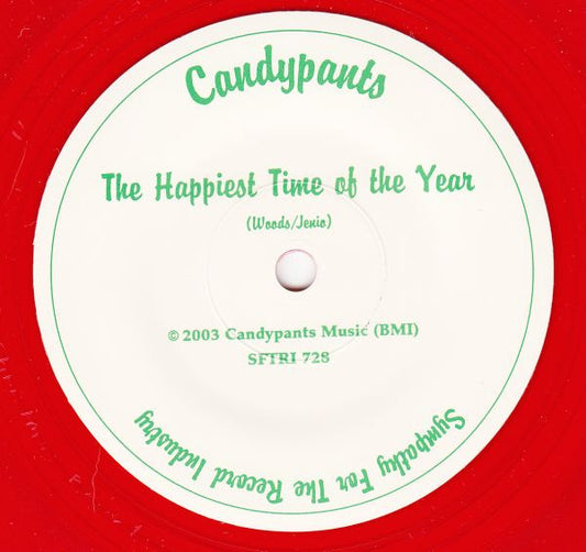 Candypants - The Happiest Time Of The Year (7" Single, Ltd Ed, Red vinyl)