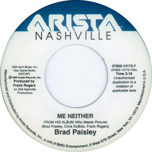 Brad Paisley - Me Neither / Don't Breathe (7" Single)