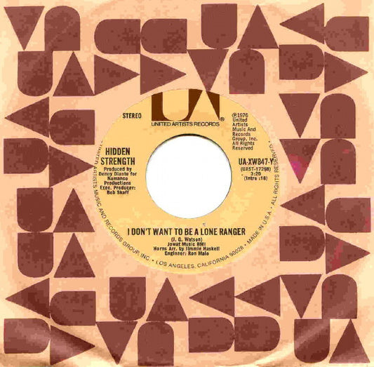Hidden Strength - I Don't Want To Be A Lone Ranger / Happy Song (7" Single)