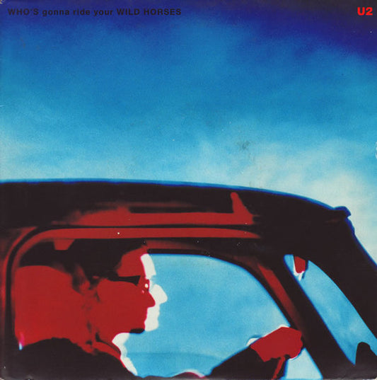 U2 - Who's Gonna Ride Your Wild Horses (7" Single, UK press)
