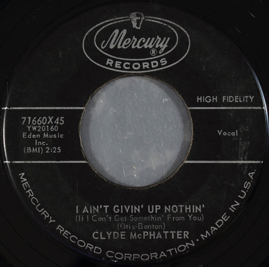 Clyde McPhatter - I Ain't Givin' Up Nothin' / Ta Ta (7" Single)