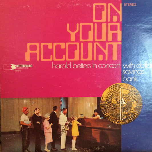 Harold Betters - On Your Account: Harold Betters In Concert