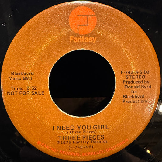 The Three Pieces - I Need You Girl (7" Single, Promo)