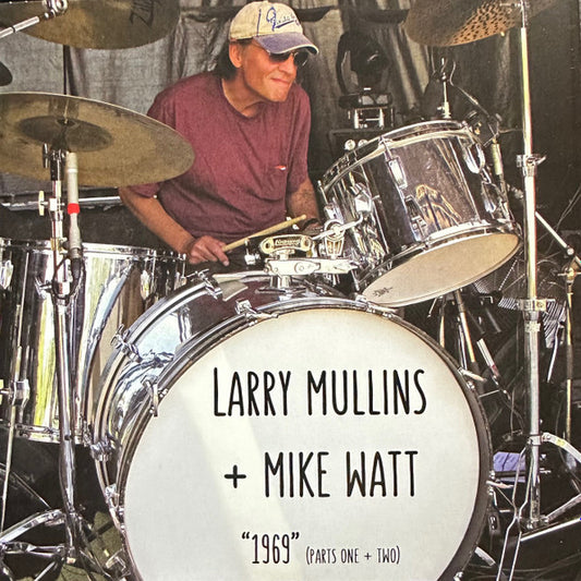 Larry Mullins + Mike Watt - "1969" (Parts One + Two) (7" Single, Ltd Ed)