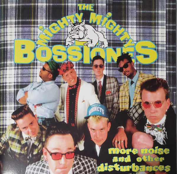 The Mighty Mighty Bosstones - More Noise & Other Disturbances