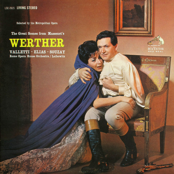 Massenet, Valletti,Souzay, Orch-Opera Di Roma, Leibowitz - Massenet's Werther